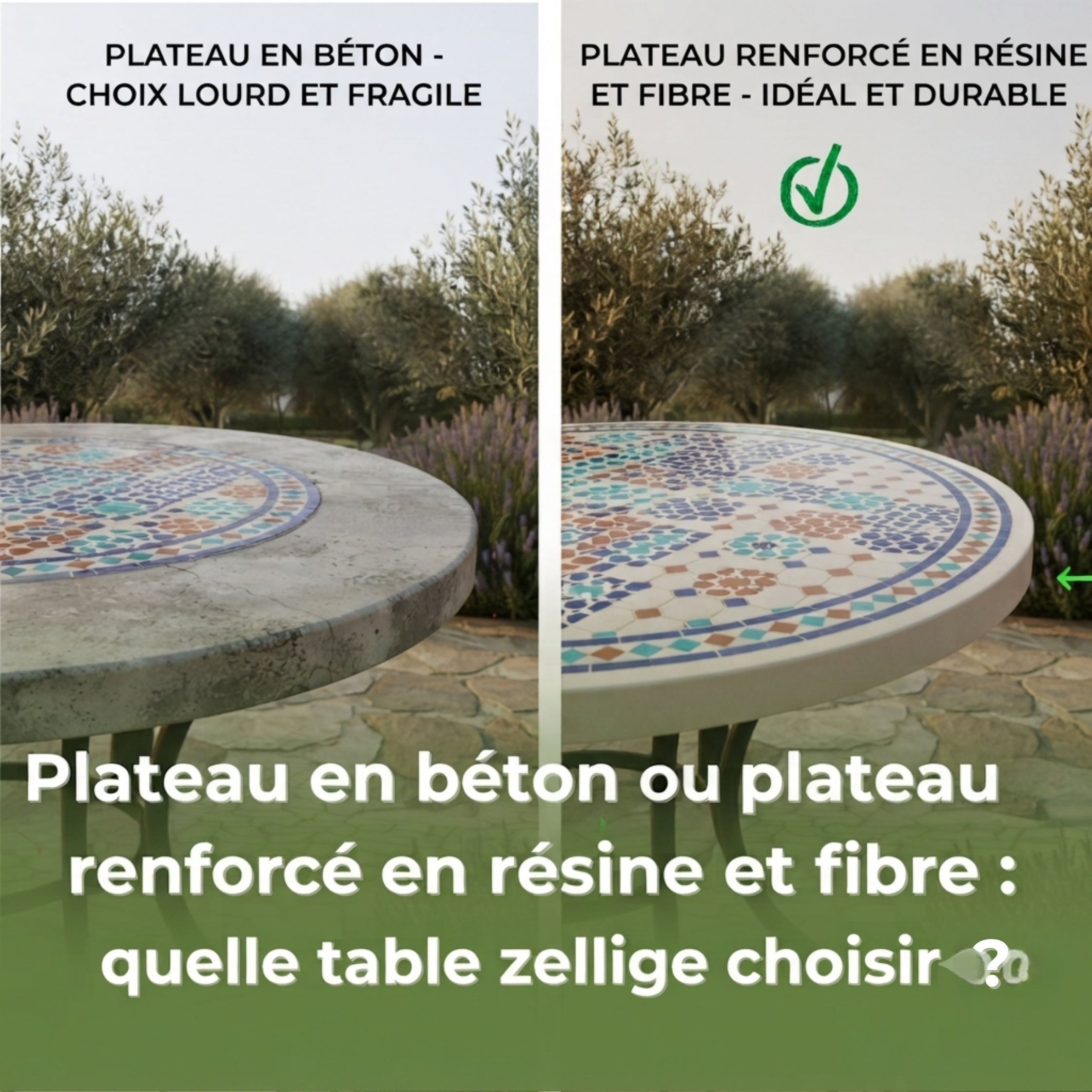 Plateau en béton ou plateau renforcé en résine et fibre : quelle table zellige choisir ?